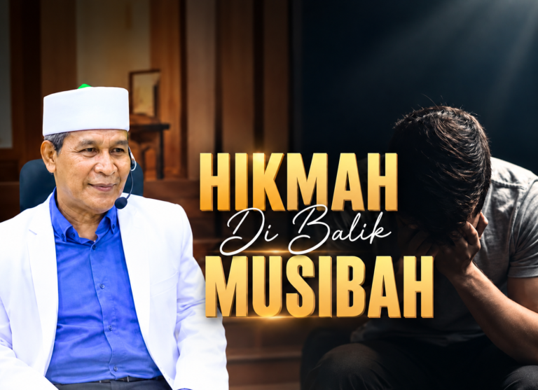 HIKMAH DAN PELAJARAN BERHARGA DARI MUSIBAH